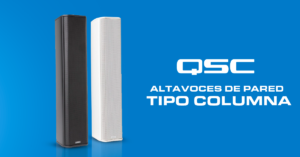 Lee más sobre el artículo Altavoces de pared tipo Columna QSC