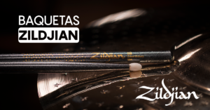 Lee más sobre el artículo BAQUETAS ZILDJIAN