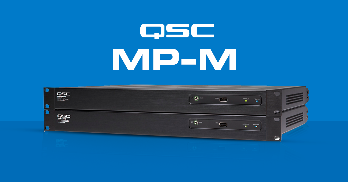 En este momento estás viendo Soluciones de audio con la serie MP-M Music Business de QSC.